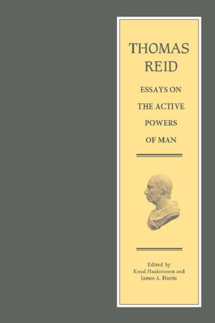 Thomas Reid - Essays on the Active Powers of Man, Hardback Book