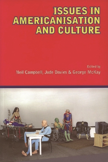 Issues in Americanisation and Culture, Paperback / softback Book