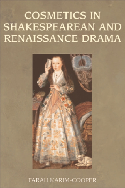 Cosmetics in Shakespearean and Renaissance Drama, Hardback Book
