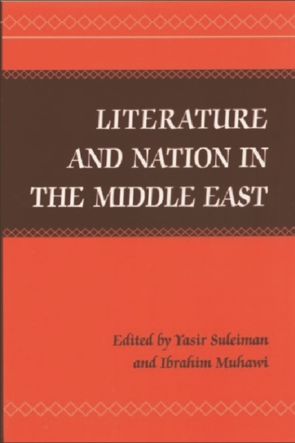 Literature and Nation in the Middle East, Hardback Book