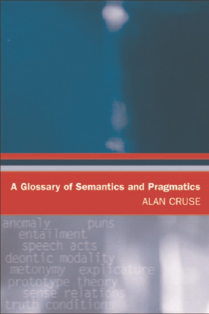 A Glossary of Semantics and Pragmatics, Paperback / softback Book