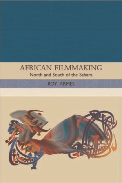 African Filmmaking : North and South of the Sahara, Paperback / softback Book