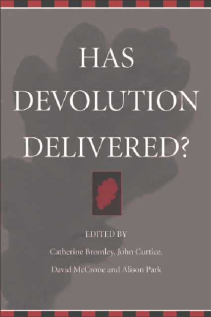 Has Devolution Delivered?, Paperback / softback Book