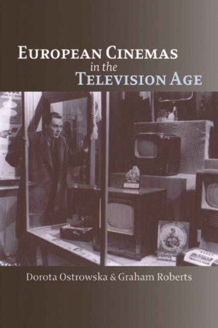 European Cinemas in the Television Age, Hardback Book