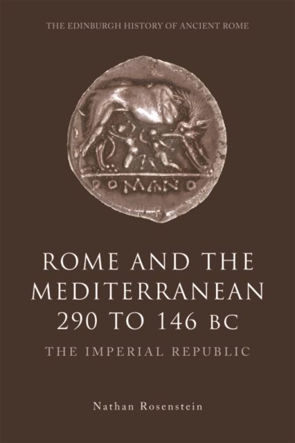 Rome and the Mediterranean 290 to 146 BC : The Imperial Republic, Hardback Book