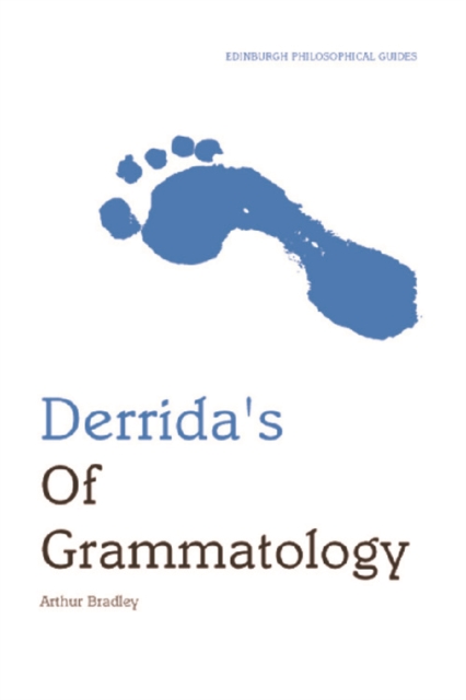 Derrida's "Of Grammatology" : An Edinburgh Philosophical Guide, Paperback / softback Book