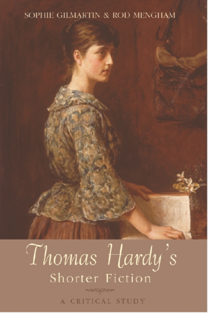 Thomas Hardy's Shorter Fiction : A Critical Study, Hardback Book