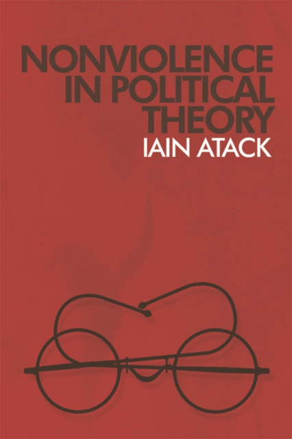 Nonviolence in Political Theory, Paperback / softback Book