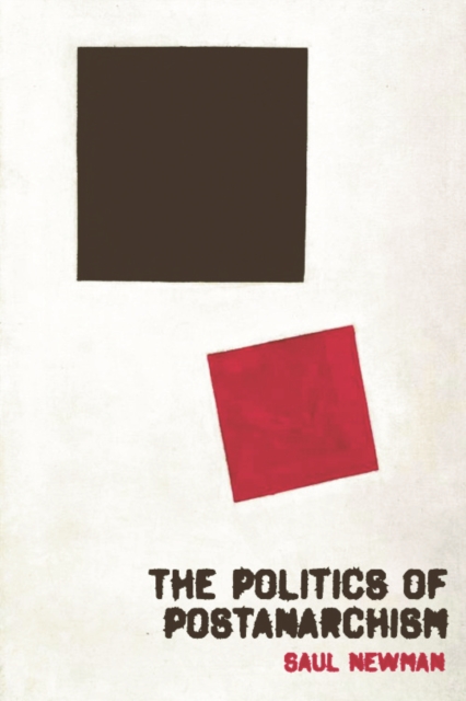 The Politics of Postanarchism, Paperback / softback Book