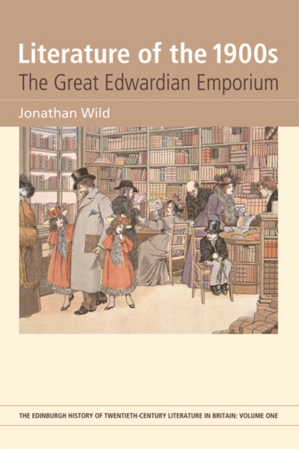 Literature of the 1900s : The Great Edwardian Emporium, Hardback Book