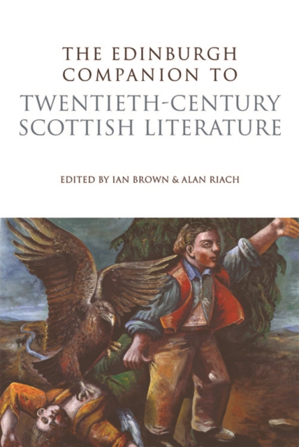 The Edinburgh Companion to Twentieth-century Scottish Literature, Hardback Book