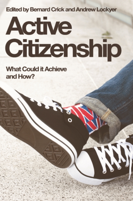 Active Citizenship : What Could it Achieve and How?, Paperback / softback Book