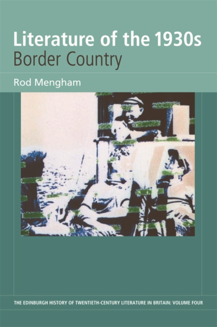 Literature of the 1930s: Border Country : 4, Hardback Book