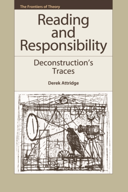 Reading and Responsibility : Deconstruction's Traces, Hardback Book