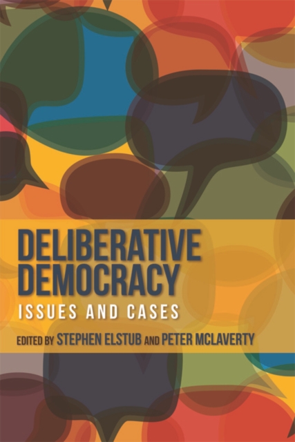 Deliberative Democracy : Issues and Cases, Paperback / softback Book