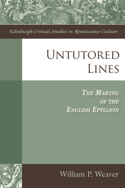 Untutored Lines : The Making of the English Epyllion, Hardback Book