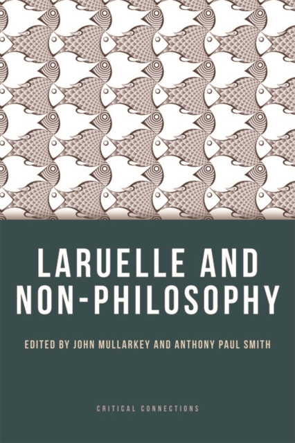 Laruelle and Non-Philosophy, Paperback / softback Book