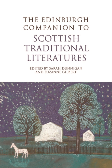 The Edinburgh Companion to Scottish Traditional Literatures, Paperback / softback Book