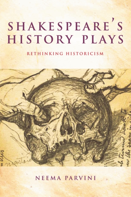 Shakespeare's History Plays : Rethinking Historicism, Hardback Book