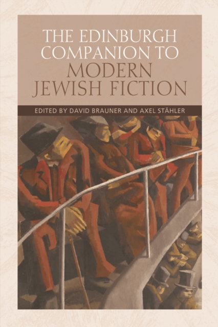 The Edinburgh Companion to Modern Jewish Fiction, Hardback Book