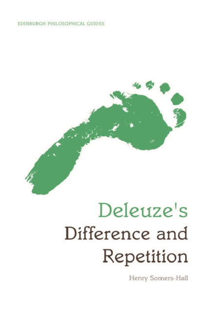 Deleuze's Difference and Repetition : An Edinburgh Philosophical Guide, Paperback / softback Book