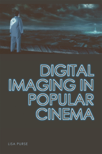 Digital Imaging in Popular Cinema, Paperback / softback Book