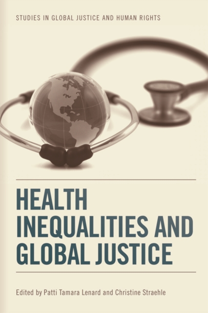Health Inequalities and Global Justice, Hardback Book
