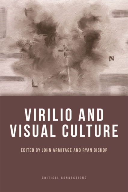 Virilio and Visual Culture, Paperback / softback Book