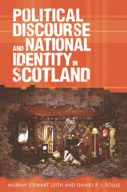 Political Discourse and National Identity in Scotland, Paperback / softback Book