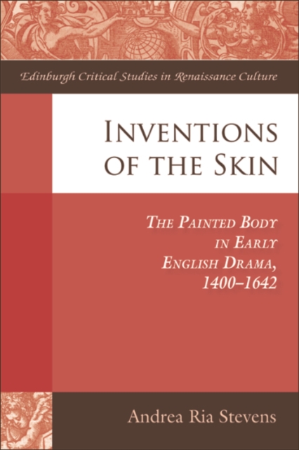 Inventions of the Skin : The Painted Body in Early English Drama, EPUB eBook