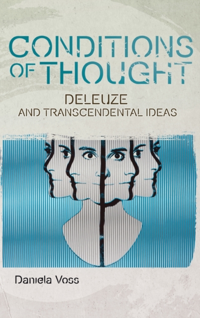 Conditions of Thought : Deleuze and Transcendental Ideas, Hardback Book
