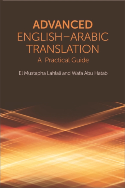 Advanced English-Arabic Translation : A Practical Guide, EPUB eBook