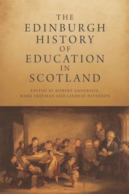 The Edinburgh History of Education in Scotland, Hardback Book