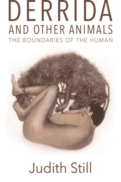 Derrida and Other Animals : The Boundaries of the Human, Hardback Book