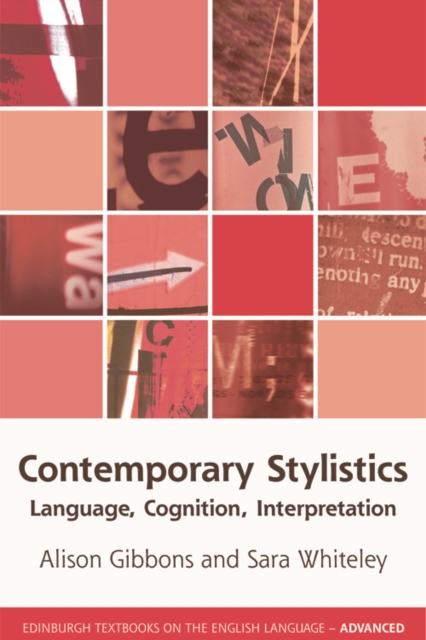 Contemporary Stylistics : Language, Cognition, Interpretation, Paperback / softback Book