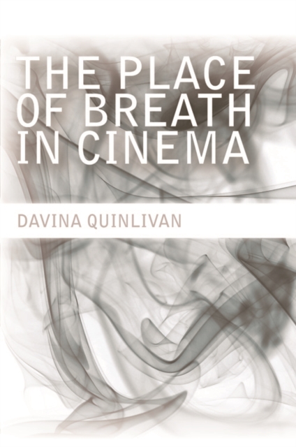 The Place of Breath in Cinema, Paperback / softback Book