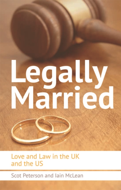 Legally Married : Love and Law in the UK and the US, Hardback Book