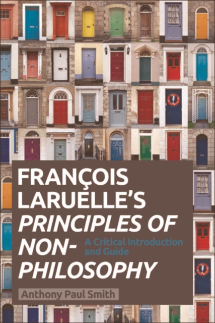 Francois Laruelle's Principles of Non-Philosophy : A Critical Introduction and Guide, EPUB eBook