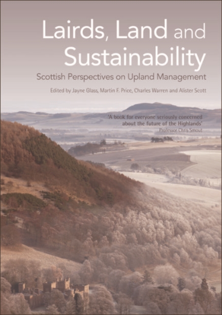Lairds, Land and Sustainability : Scottish Perspectives on Upland Management, EPUB eBook