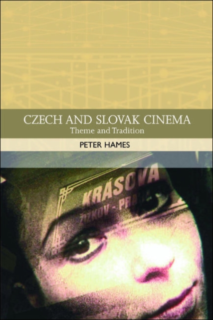 Czech and Slovak Cinema : Theme and Tradition, EPUB eBook