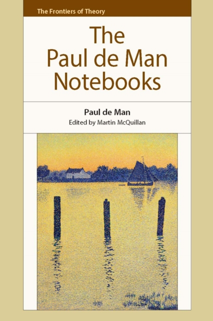 The Paul de Man Notebooks, EPUB eBook