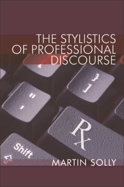 The Stylistics of Professional Discourse, EPUB eBook