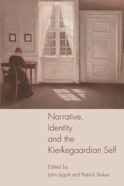 Narrative, Identity and the Kierkegaardian Self, Hardback Book