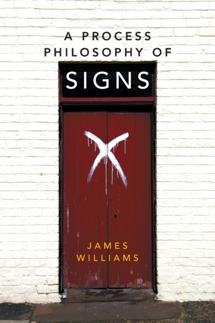 A Process Philosophy of Signs, Paperback / softback Book