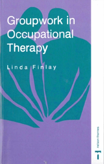 Groupwork in Occupational Therapy, Paperback / softback Book