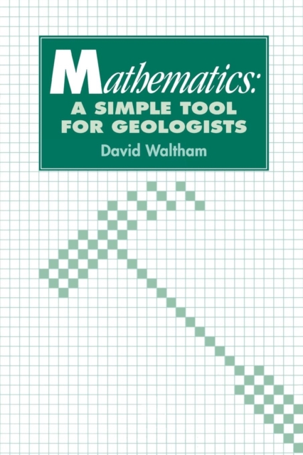 Mathematics: a Simple Tool for Geologists, Paperback / softback Book