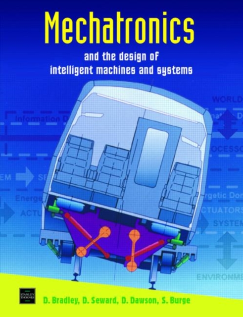 Mechatronics and the Design of Intelligent Machines and Systems, Paperback / softback Book