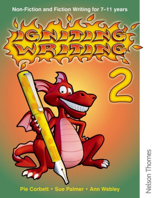 Igniting Writing 2 Non-Fiction and Fiction Writing for 7-11 Years, Paperback Book