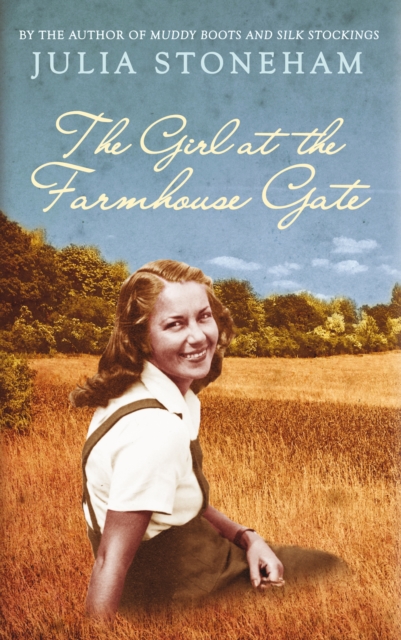 The Girl at the Farmhouse Gate, Hardback Book