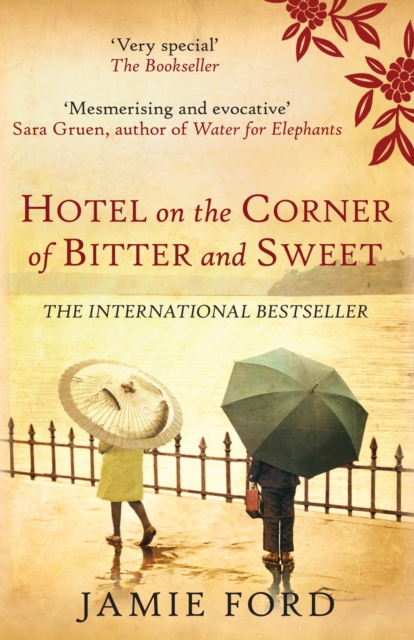 Hotel on the Corner of Bitter and Sweet, Paperback / softback Book